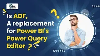 Power query Editor vs Azure Data Factory | is ADF a replacement for Power query editor ? | ADF |