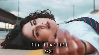 DNDM - Fly Together (Original Mix)