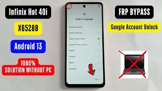 Infinix Hot 40i (X6528B) Frp Bypass/Unlock 🔑🚀 Without Activity Launcher - Google Account Bypass 2024