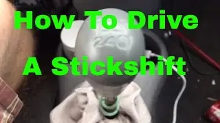 How to drive a stick shift,  manual transmission for beginners.  Driving instructions