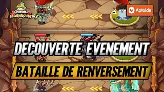 Découverte et Focus sur l'Event Renversement sur Legend of Mushroom !
