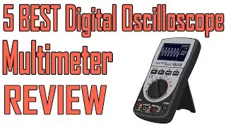5 Best Digital Oscilloscope Multimeter Review 2021