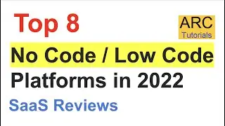 Top 8 NoCode Platforms | Top 8 Low Code Platforms | Best NoCode LowCode Platforms 2022