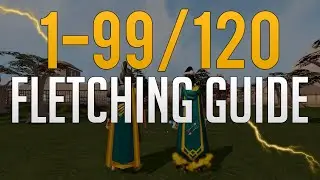 Runescape 3 | 1-99/120 Fletching guide 2022