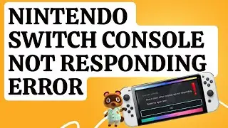 How To Fix Nintendo Switch “One Or More Other Consoles Not Responding” Error