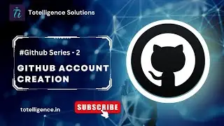 How to Create Github Account & Creation of New Repository in English || Totelligence Solutions