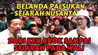 SEJARAH PALSU NUSANTARA BIKINAN BELANDA DIBONGKAR HABIS ‼️ KH. AGUS SUNYOTO DAN CAK NUN ‼️