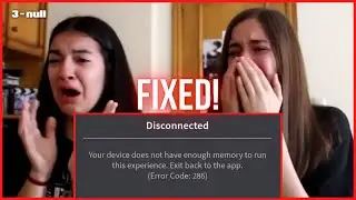 HOW TO FIX ROBLOX ERROR CODE 286 | Your device does not have enough memory to run this experience