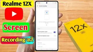 how to screen recording in realme 12x, realme 12x screen recording with sound