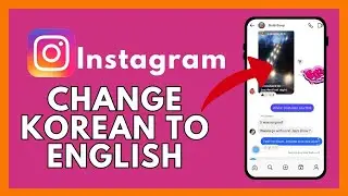How to Change Language from Korean to English on Instagram 2024?