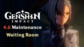 Genshin Impact 4.6 Maintenance Waiting Room