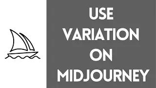 How To Make Variation In Midjourney (Use Variation Tool in Midjourney)