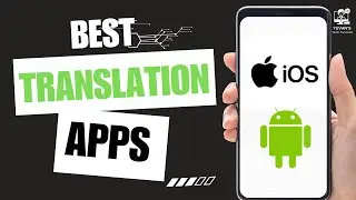 Best Translation Apps for iOS and Android [2024]