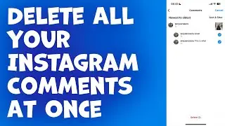 How To Delete All Your Instagram Comments At Once