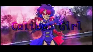 Caliber Girl - weevildoing ft. XIA YU YAO