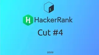 #15 Cut #4 | HackerRank Linux Shell 