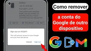 Como remover uma conta do Google de outro dispositivo (2024) | Cante o gmail de outros dispositivos