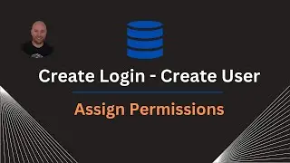 SQL Create Login and User in SQL Server | Grant and Deny Permissions