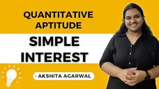 Aptitude Preparation for Campus Placements #10 | Simple Interest | Quantitative Aptitude