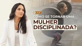 #LIVE: Como se tornar uma mulher disciplinada - Segundas intencionais! 🎯☕️