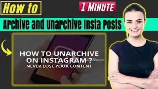 How to Archive and Unarchive Instagram Posts 2024