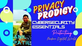 Cybersecurity Essentials: Protecting the Modern Digital World