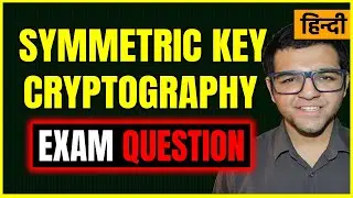 Symmetric Key Encryption | Symmetric Key Cryptography