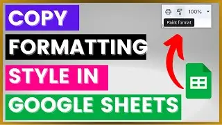 How To Copy Paste Formatting Style In A Google Sheets Spreadsheet? [in 2024]