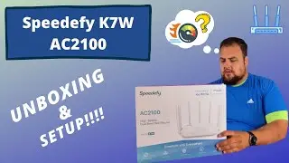 Speedefy K7W AC2100 4x4 MU-MIMO Router | Unboxed and Installed!!!