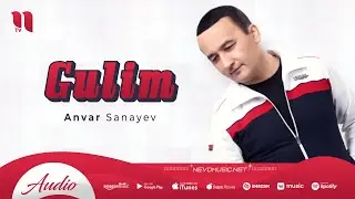 Anvar Sanayev - Gulim (music version)