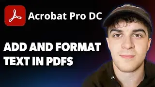 How to Add and Format Text in PDFs With Adobe Acrobat [2025 Full Guide]