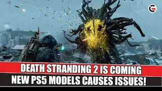 Death Stranding 2 is Coming  - New PS5 Models Causes Issues and More  | Gaming Instincts