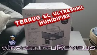 TERRUG 6L 1.5G ULTRASONIC HUMIDIFIER #GenXNez @KNESBEY