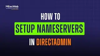 How to Setup Nameservers in DirectAdmin? | MilesWeb