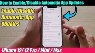 iPhone 12/12 Pro: How to Enable/Disable Automatic App Updates