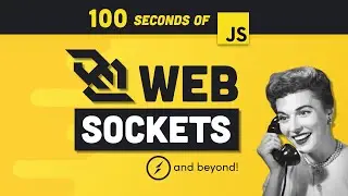 WebSockets in 100 Seconds & Beyond with Socket.io