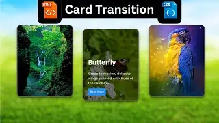 Create Card Transition using html and css