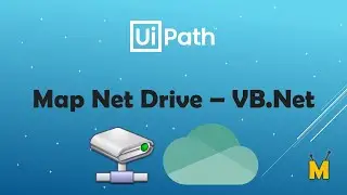 UiPath | Map Net Drive | How to map a dirve in UiPath | VB.Net Code | Map Drive with Credentials