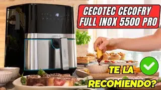 🍗 OPINIÓN Freidora de AIRE Cecotec Cecofry Full INOX 5500 PRO 🍗