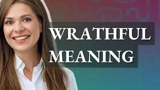 Wrathful | meaning of Wrathful