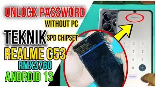 Realme C53 RMX3760 Hard Reset | Password Remove | SPDChipset Technique