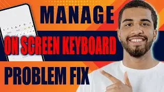 How to Solve Manage On Screen Keyboard Problem | Manage On Screen Keyboard Problem Fix (2024)