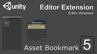 Unity Editor Extensions Tutorial: Asset Bookmark 05