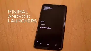 Top 3 Minimalist Android Launchers 2021