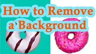 How to Remove a Background from an Image