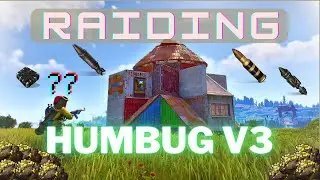 HOW TO RAID THE HUMBUG 3.0 in Rust (Solo Base)
