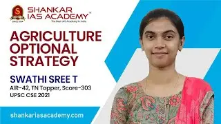 Ms. Swathi Sree | AIR 42 | Tamilnadu Topper | Agriculture optional | Shankar IAS Academy