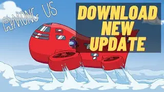 How To Download Among Us NEW UPDATE (PC MOBILE & NINTENDO SWITCH)