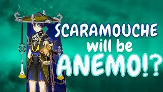 Why SCARAMOUCHE will be an ANEMO CHARACTER (not a leak) - Genshin Impact