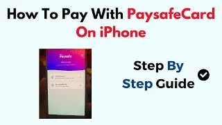How To Pay With PaysafeCard On iPhone